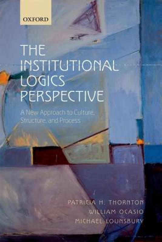 【预售】The Institutional Logics Perspective: A New Approach