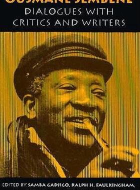 【预售】Ousmane Sembene: Dialogues with Critics and Writers