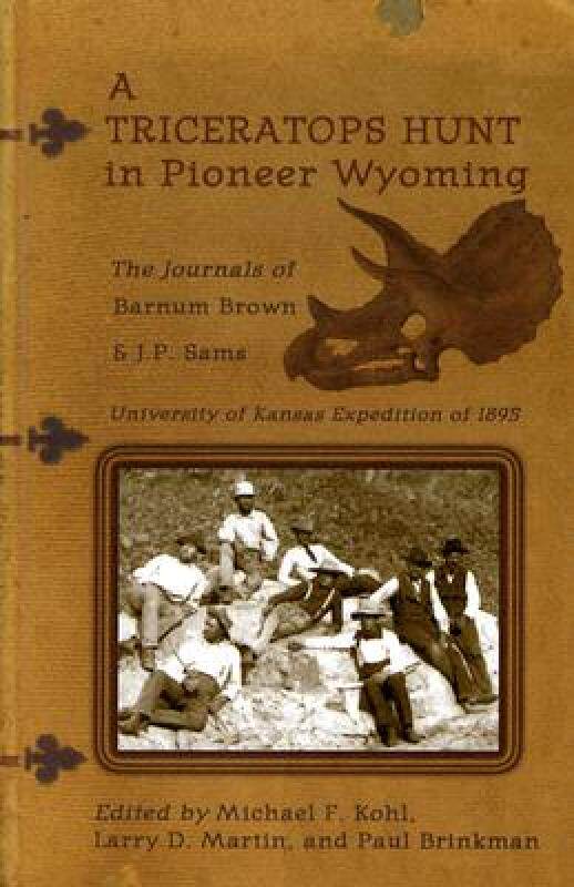 【预售】A Triceratops Hunt in Pioneer Wyoming: The Journals