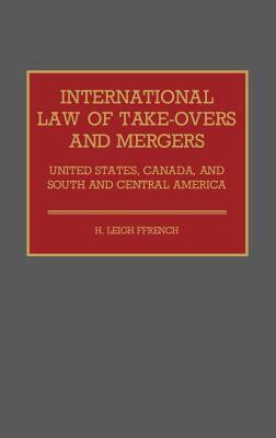 【预售】International Law of Take-Overs and Mergers: United