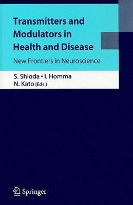 【预售】Transmitters and Modulators in Health and Disease: