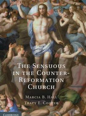 【预售】The Sensuous in the Counter-Reformation Church