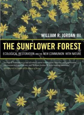 【预售】The Sunflower Forest: Ecological Restoration and the