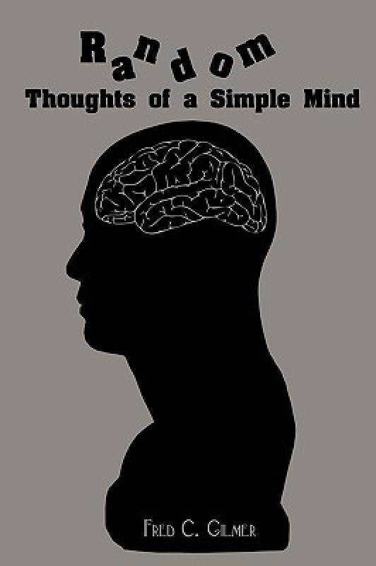 【预售】Random Thoughts of a Simple Mind: In Twenty Words or