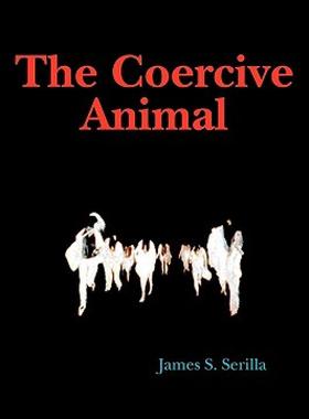 【预售】The Coercive Animal