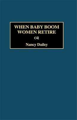 【预售】When Baby Boom Women Retire