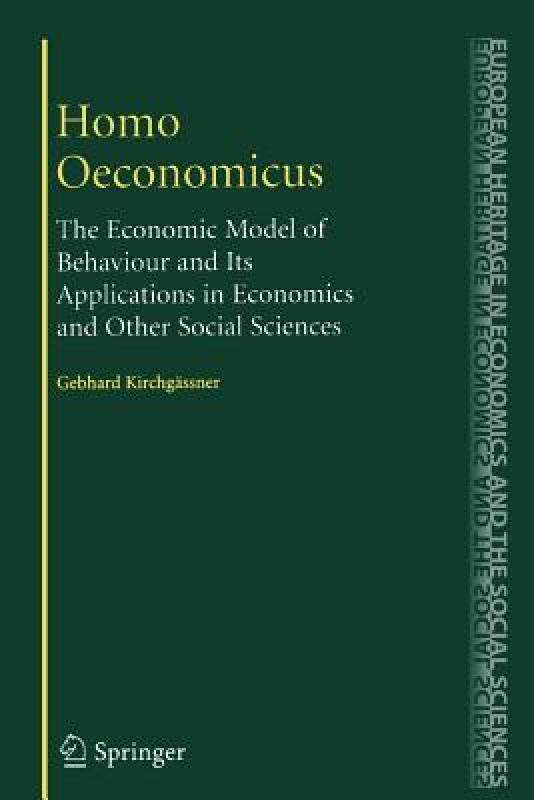 【预售】Homo Oeconomicus: The Economic Model of Behaviour