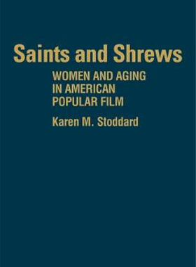 【预售】Saints and Shrews: Women and Aging in American