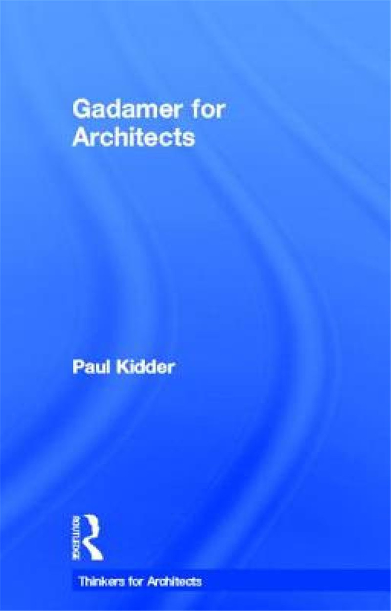 【预售】Gadamer for Architects