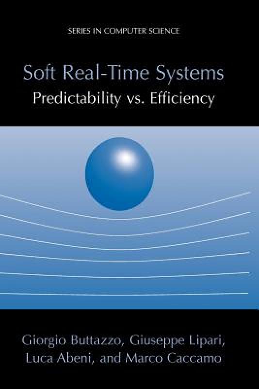 【预售】Soft Real-Time Systems: Predictability vs.