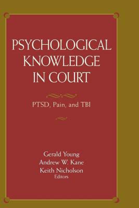 【预售】Psychological Knowledge in Court: PTSD, Pain, and