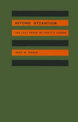 【预售】Beyond Byzantium: The Last Phase of Yeats's Career