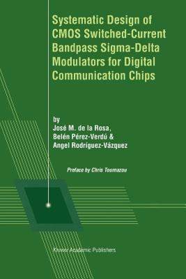 【预售】Systematic Design of CMOS Switched-Current Bandpass