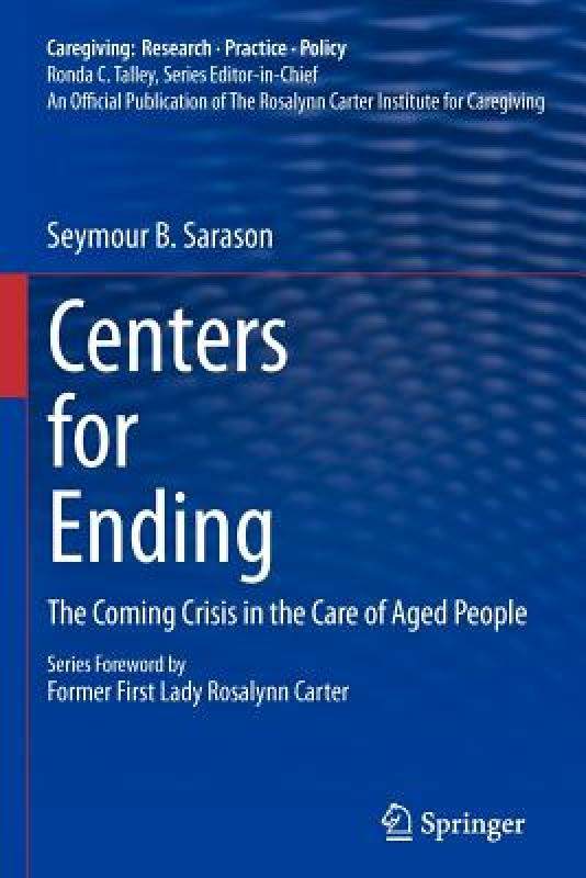 【预售】centers for ending: the coming crisis in the care of