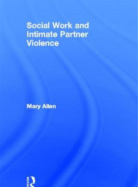 【预售】Social Work and Intimate Partner Violence