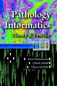 【预售】Pathology Informatics: Theory and Practice