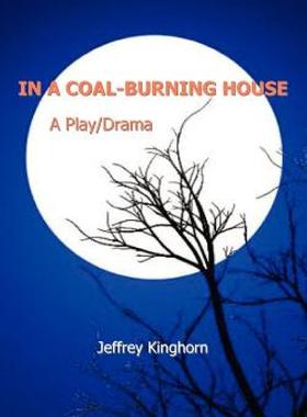 【预售】In a Coal-Burning House: A Play/Drama
