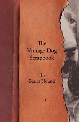 【预售】The Vintage Dog Scrapbook - The Basset Hound