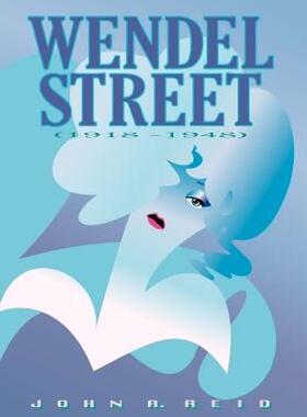 【预售】Wendel Street: (1918 - 1948)