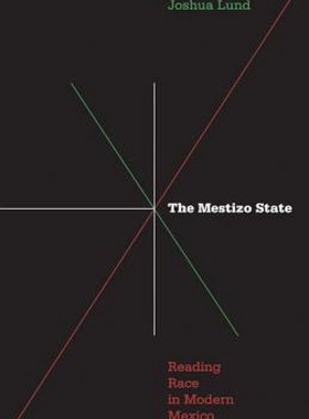 【预售】Mestizo State: Reading Race in Modern Mexico