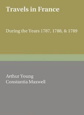 【预售】Travels in France: During the Years 1787, 1788 and