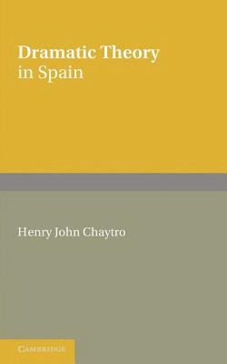 【预售】Dramatic Theory in Spain: Extracts from Literature