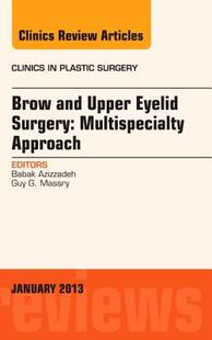 【预售】Surgical Advances in Plastic Surgery, an Issue of
