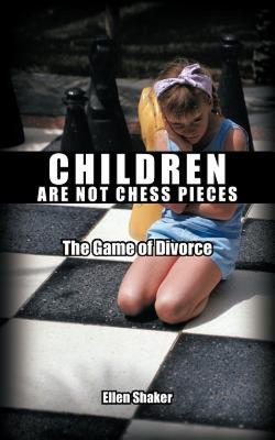 【预售】Children Are Not Chess Pieces: The Game of Divorce