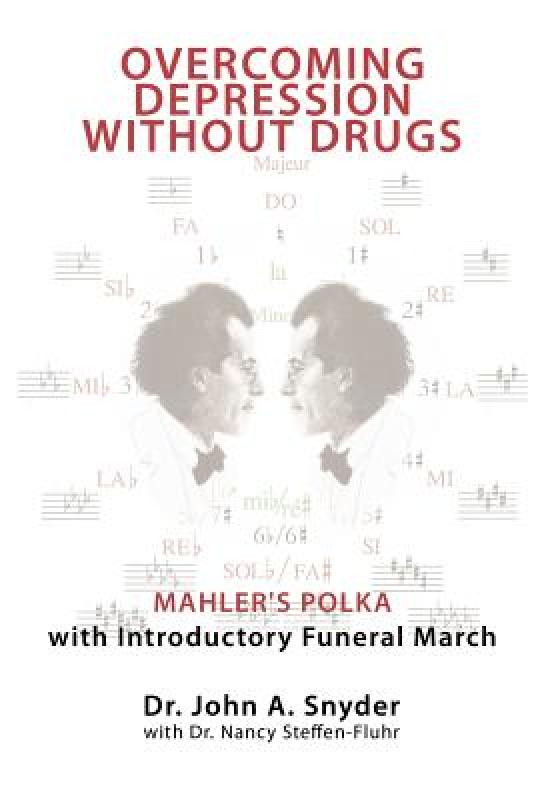 【预售】Overcoming Depression Without Drugs: Mahler's Polka