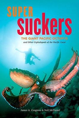 【预售】Super Suckers: The Giant Pacific Octopus and Other