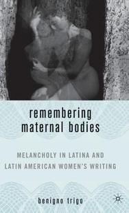 Maternal Remembering Bodies Melancholy Latina 预售