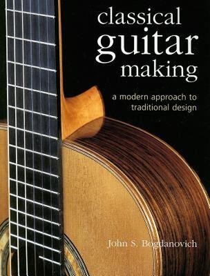 【预售】Classical Guitar Making: A Modern Approach to