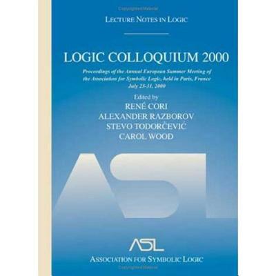 【预售】Logic Colloquium 2000: Proceedings of the Annual