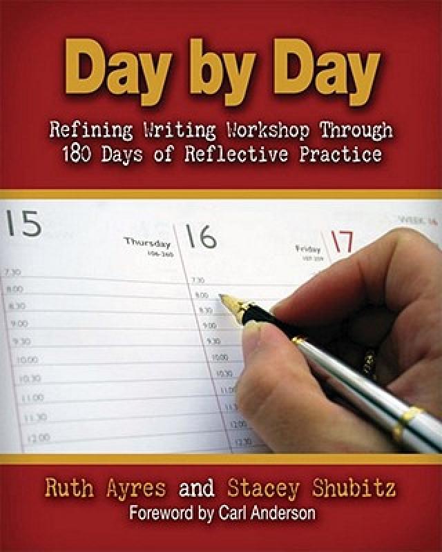【预售】Day by Day: Refining Writing Workshop Through 180