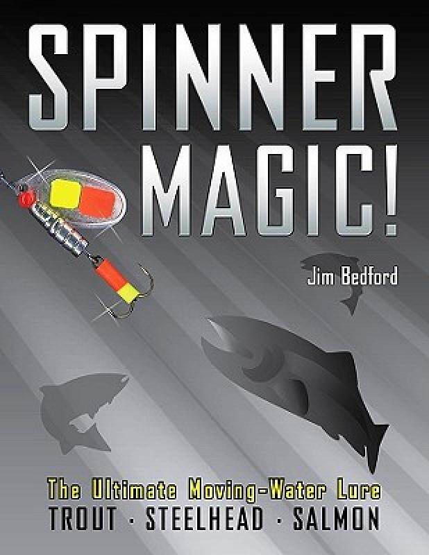 【预售】Spinner Magic!: The Ultimate Moving-Water Lure