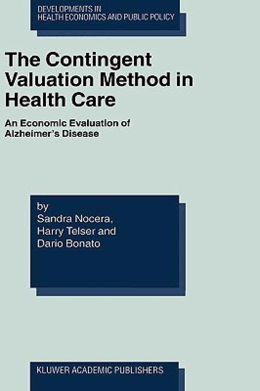 【预售】The Contingent Valuation Method in Health Care: An
