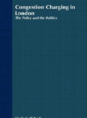 【预售】Congestion Charging in London: The Policy and the