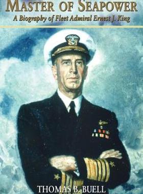 预订 【】Master of Seapower: A Biography of Fleet Admiral