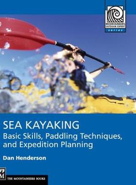 【预售】Sea Kayaking: Basic Skills, Paddling Techniques, and