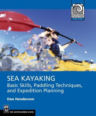 【预售】Sea Kayaking: Basic Skills, Paddling Techniques, and
