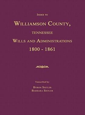 【预售】Index to Williamson County, Tennessee Wills and