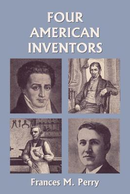 【预售】Four American Inventors (Yesterday's Classics)