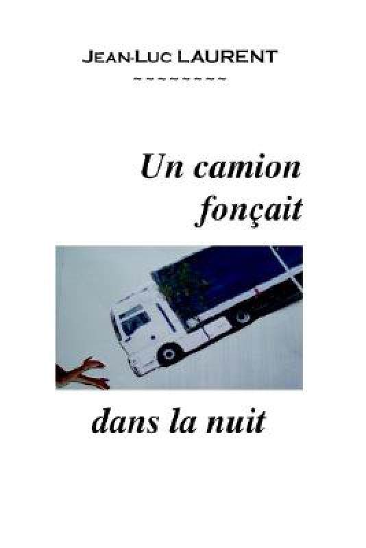 【预售】Un Camion Fonaait Dans La Nuit