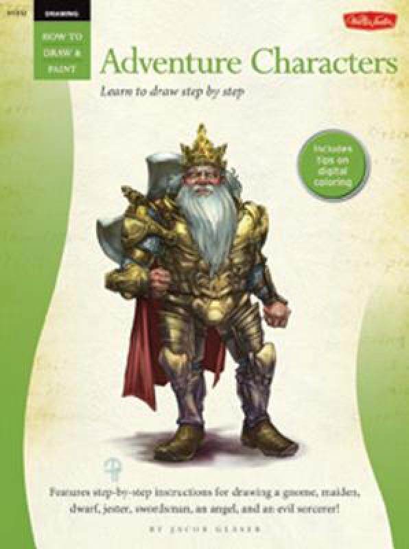 【预售】Drawing: Adventure Characters: Learn to Draw Step by