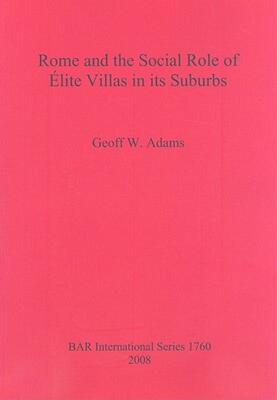 【预售】Rome and the Social Role of Elite Villas in Its