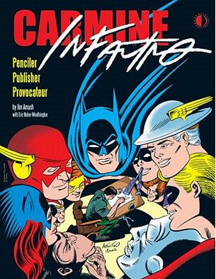 【预售】Carmine Infantino: Penciler, Publisher, Provocateur