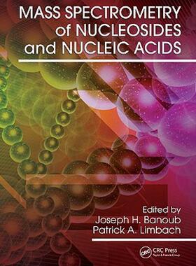 【预售】Mass Spectrometry of Nucleosides and Nucleic Acids