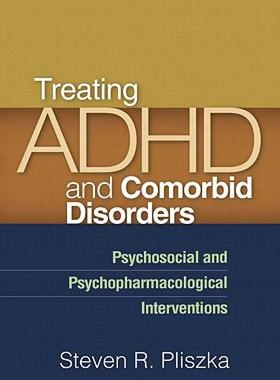 【预售】Treating ADHD and Comorbid Disorders: Psychosocial