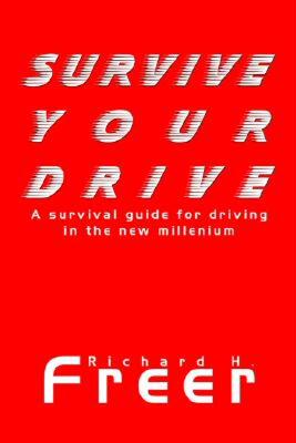 【预售】Survive Your Drive: A Survival Guide for Driving in