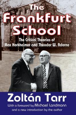 【预售】The Frankfurt School: The Critical Theories of Max